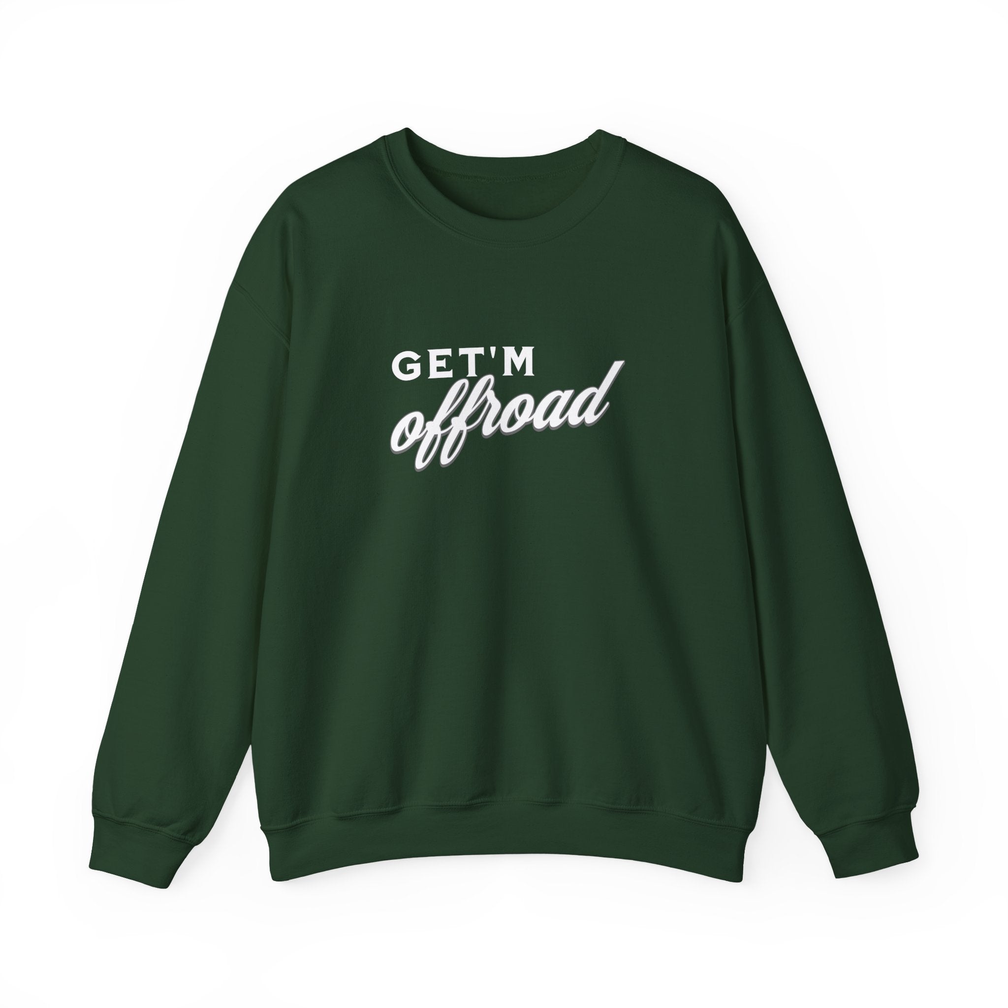 Crewneck — "Get'm Offroad"