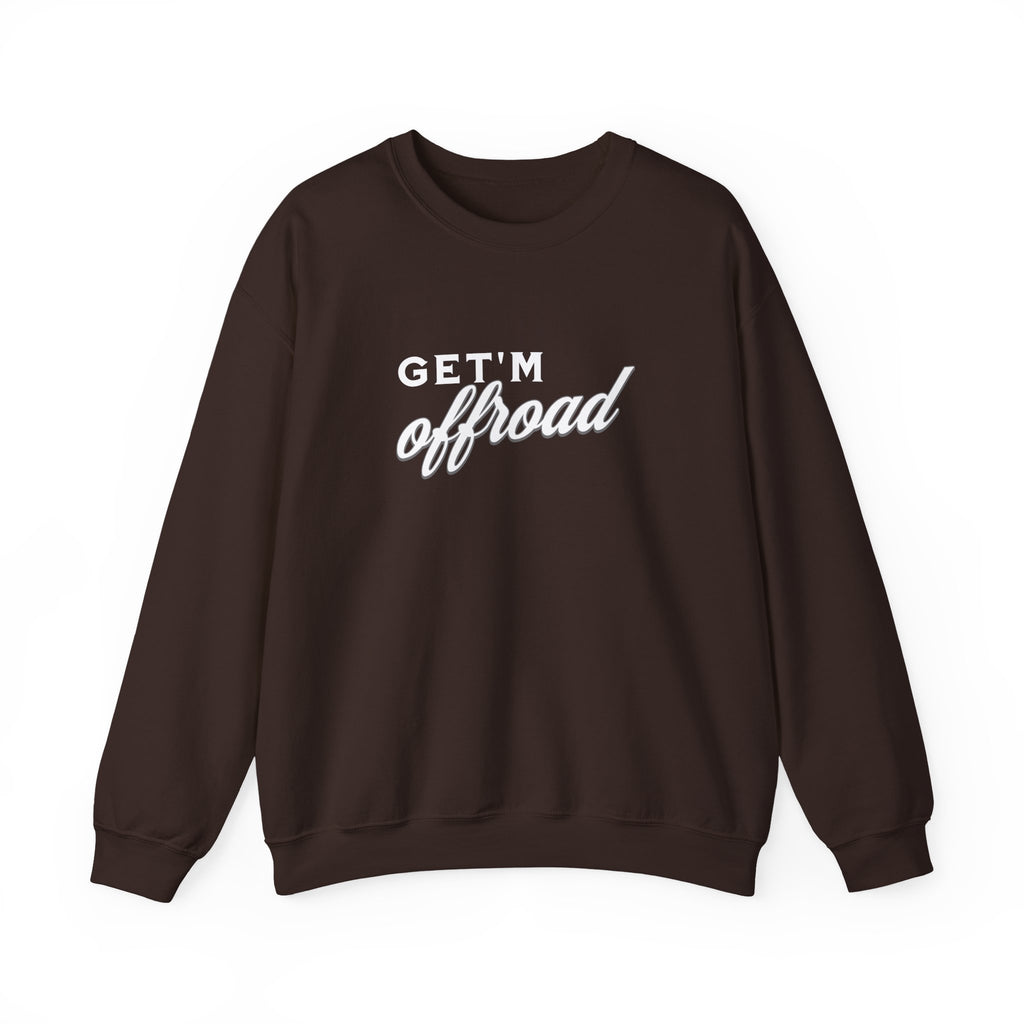 Crewneck — "Get'm Offroad"