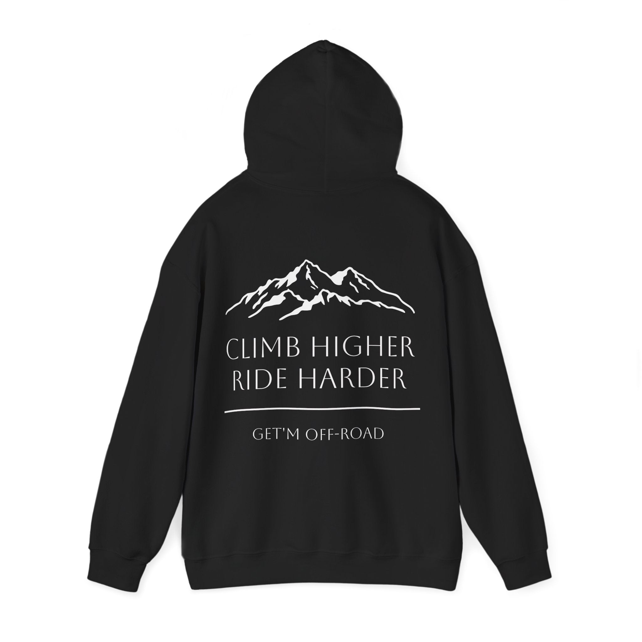 Unisex Hoodie — Climb Higher, Ride Harder
