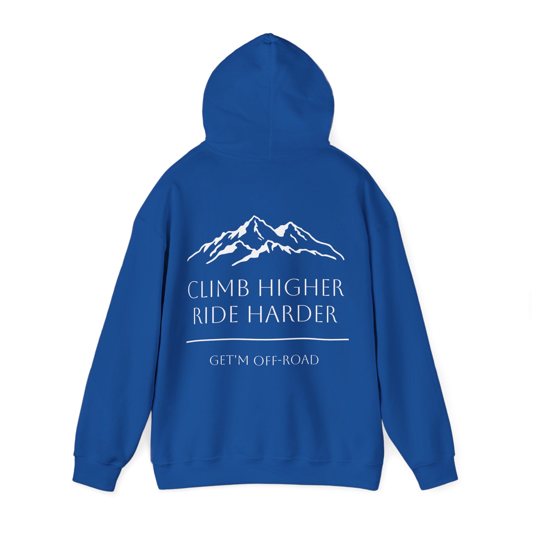 Unisex Hoodie — Climb Higher, Ride Harder