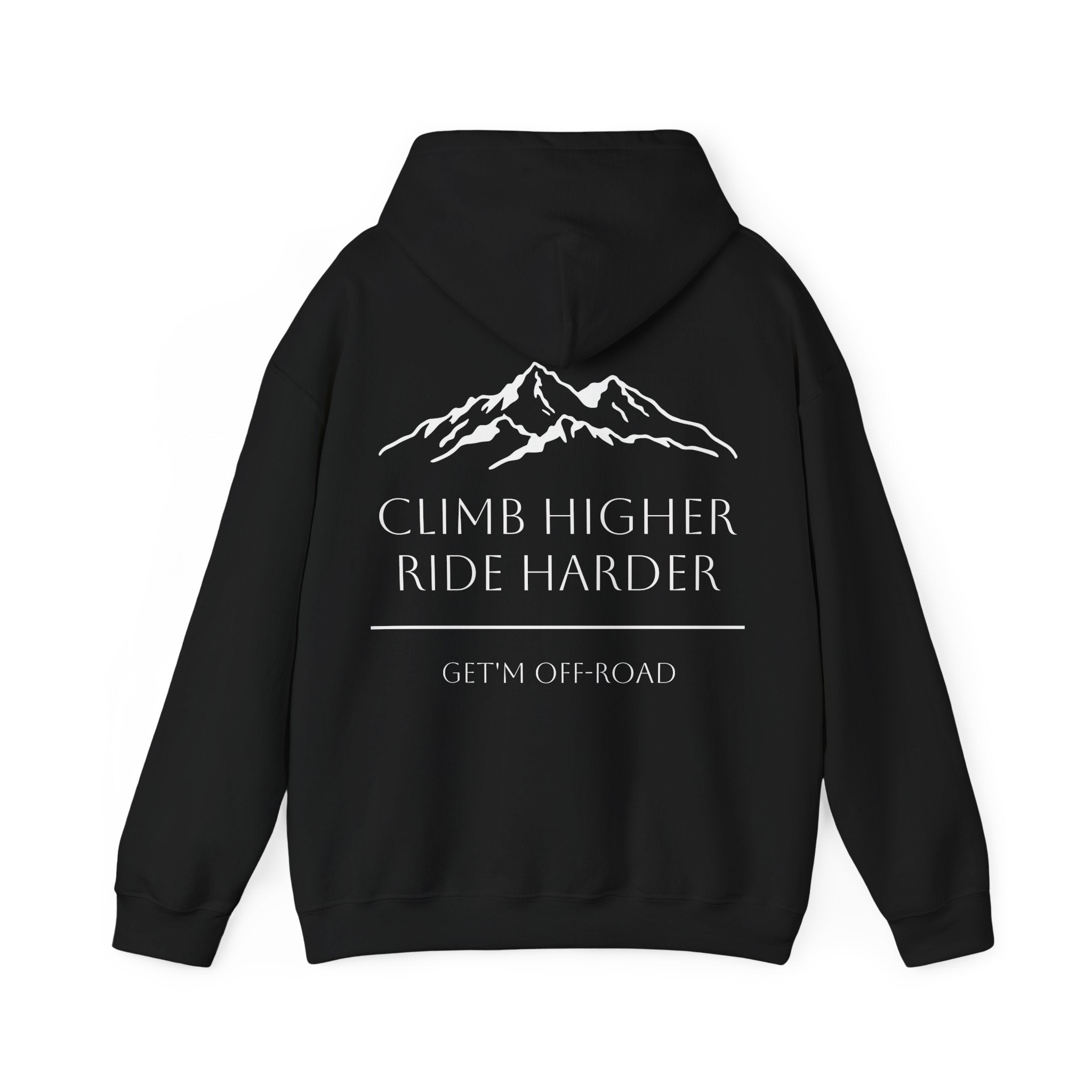 Unisex Hoodie — Climb Higher, Ride Harder